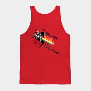 Are you a Paladin? Tank Top